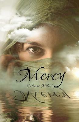 Mercy by Catherine Miller