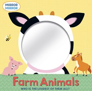 Farm Animals: Who is the Loudest of Them All? by Lisa Edwards (Author and yoga teacher)