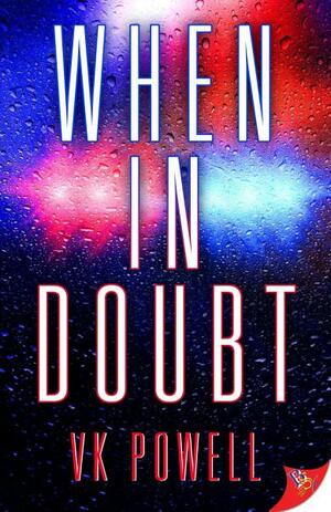 When in Doubt by V.K. Powell