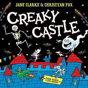 Creaky Castle by Jane Clarke