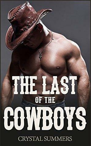 The Last of the Cowboys by Crystal Summers