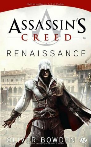 Assassin's Creed : Renaissance by Oliver Bowden, Claire Jouanneau