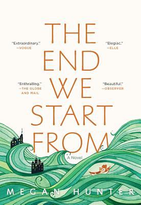 The End We Start from by Megan Hunter, Karen Nolle