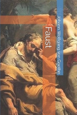 Faust by Johann Wolfgang von Goethe