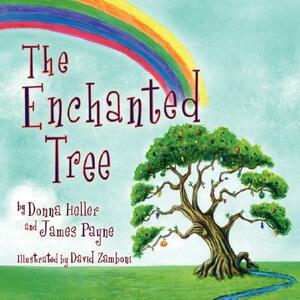 The Enchanted Tree by James Payne, Donna Heller