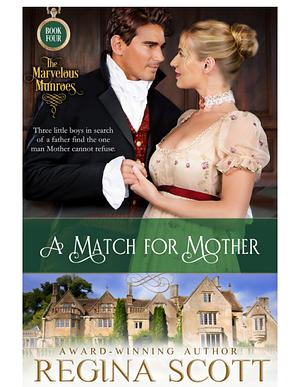 A Match for Mother by Mona K. Gedney, Regina Scott