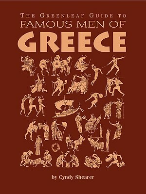 The Greenleaf Guide to Famous Men of Greece by Cyndy Shearer