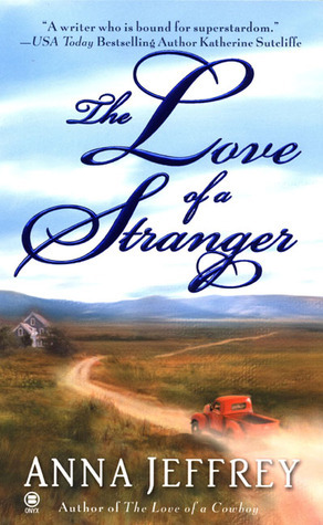 The Love of a Stranger by Anna Jeffrey