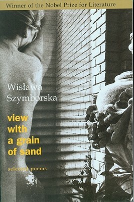View with a Grain of Sand: Selected Poems by Wisława Szymborska