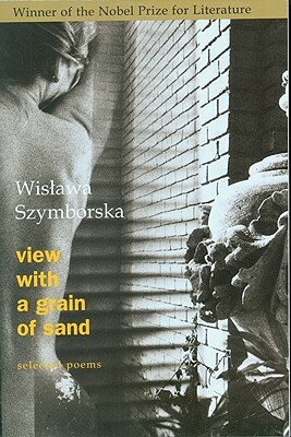 View with a Grain of Sand: Selected Poems by Wisława Szymborska