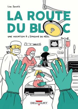 La route du bloc  by Sanchis Lisa