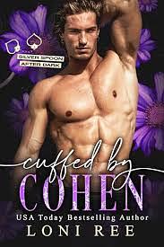 Cuffed by Cohen by Loni Ree