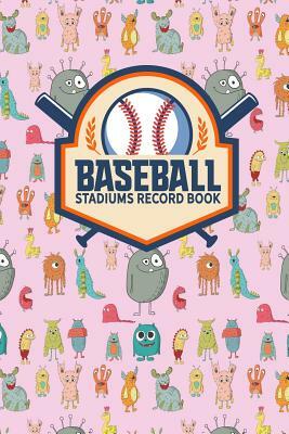 Baseball Stadiums Record Book by Rogue Plus Publishing