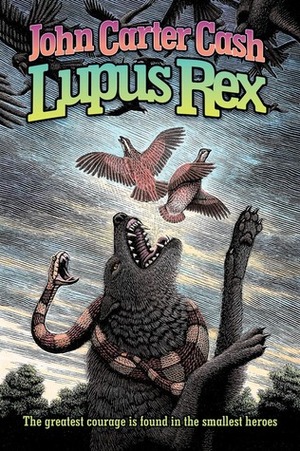 Lupus Rex by John Carter Cash