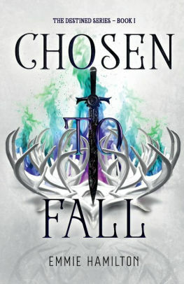 Chosen to Fall by Emmie Hamilton