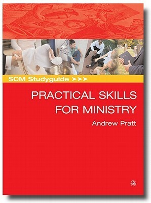 Scm Studyguide To Practical Skills For Ministry by Andrew Pratt