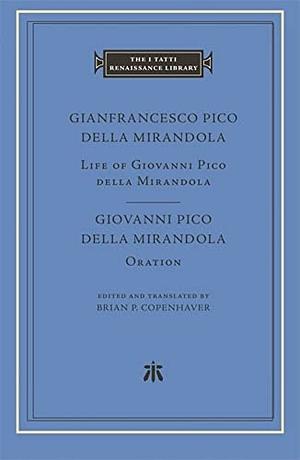 Life of Giovanni Pico Della Mirandola by Michael J. B. Allen, Brian P. Copenhaver