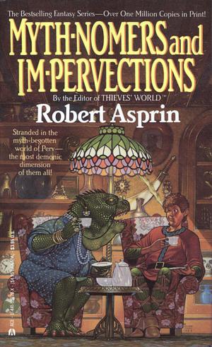 Myth-Nomers and Im-pervections by Robert Lynn Asprin