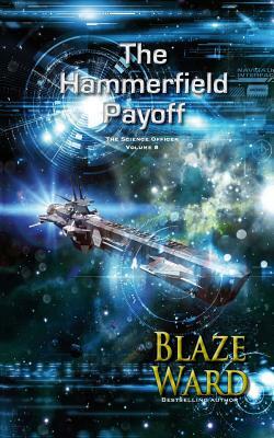 The Hammerfield Payoff by Blaze Ward