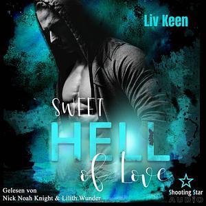 Sweet Hell of Love  by Kathrin Lichters, Liv Keen