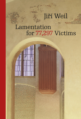 Lamentation for 77,297 Victims by Jirí Weil