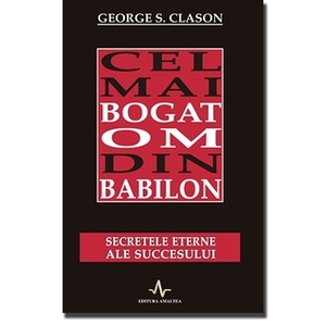 Cel mai bogat om din Babilon by George S. Clason