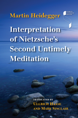 Interpretation of Nietzsche's Second Untimely Meditation by Martin Heidegger