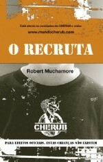 O Recruta by Robert Muchamore, Jorge Freire