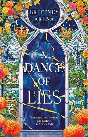 A Dance of Lies by Brittney Arena