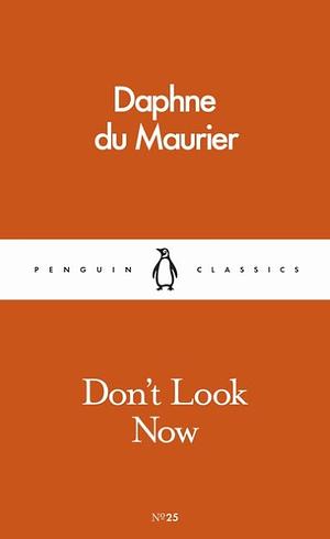 Don't Look Now by Daphne du Maurier