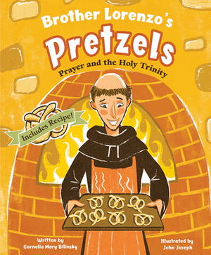 Brother Lorenzo's Pretzels by Cornellia Mary Bilinsky