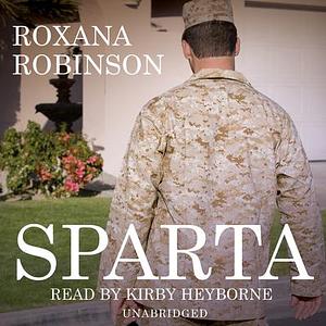 Sparta by Roxana Robinson