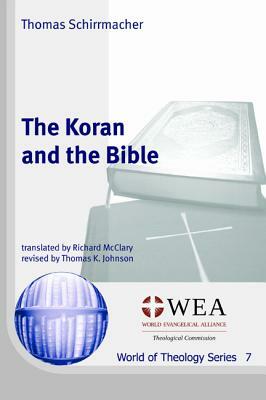 The Koran and the Bible by Thomas Schirrmacher