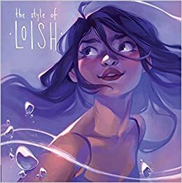 The Style of Loish by Lois van Baarle