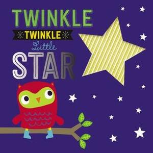 Twinkle Twinkle Little Star by Make Believe Ideas Ltd., Dawn Machell