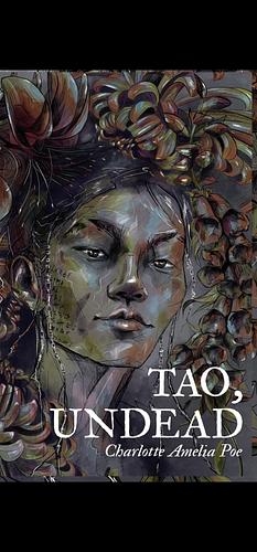 Tao, Undead  by Charlotte Amelia Poe
