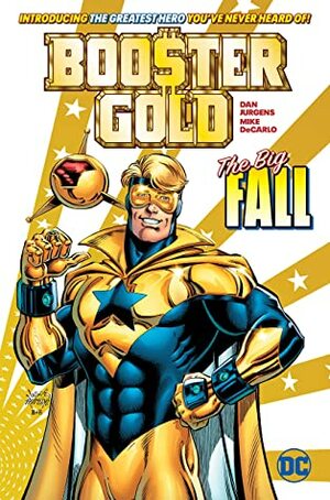 Booster Gold: The Big Fall by Dan Jurgens