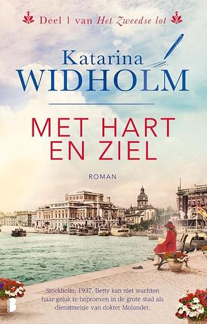 Met hart en ziel by Katarina Widholm