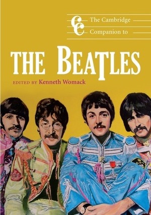 The Cambridge Companion to the Beatles by Kenneth Womack