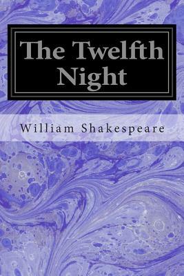 The Twelfth Night by William Shakespeare