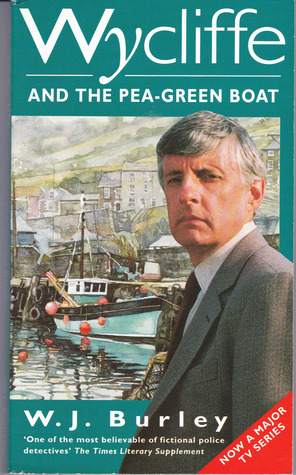 Wycliffe & The Pea-Green Boat by W.J. Burley
