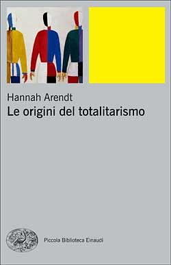 Le origini del totalitarismo by Hannah Arendt