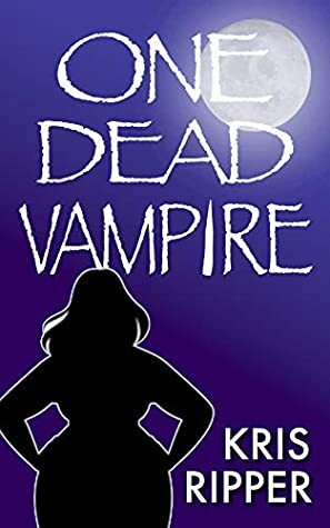 One Dead Vampire by Kris Ripper