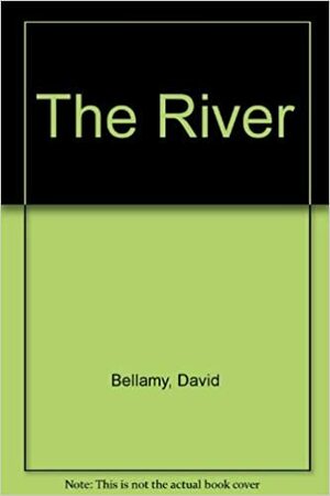 The River by David Bellamy