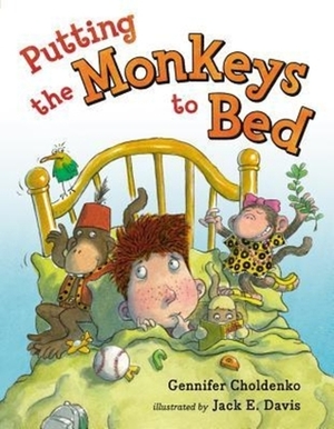 Putting the Monkeys to Bed by Gennifer Choldenko, Jack E. Davis