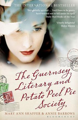 The Guernsey Literary and Potato Peel Pie Society by Mary Ann Shaffer