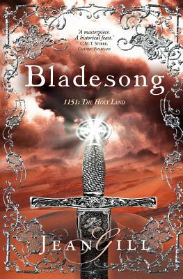 Bladesong: 1151: The Holy Land by Jean Gill