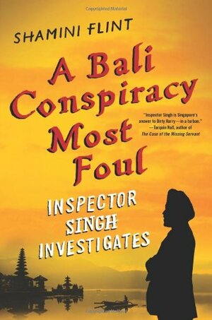 A Bali Conspiracy Most Foul by Shamini Flint