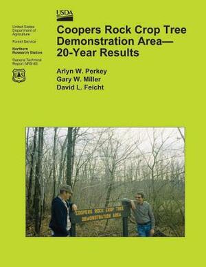 Coopers Rock Crop Tree Demonstration Area? 20-Year Results by United States Department of Agriculture