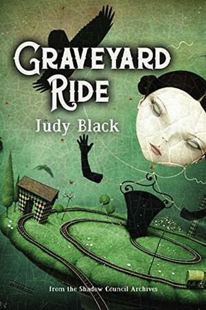 Graveyard Ride: A Shadow Council Archives Novella by Judy Black
